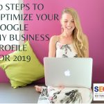 a happy girl in front of a laptop working on 10 Steps To Optimize Your Google My Business Profile for 2019
