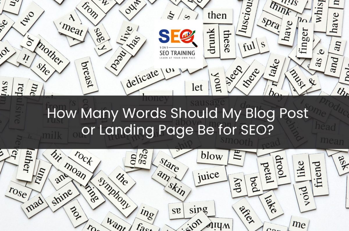 Random Collection Of Different Words And Word-Forms For How Many Words Should My Blog Post or Landing Page Be for SEO